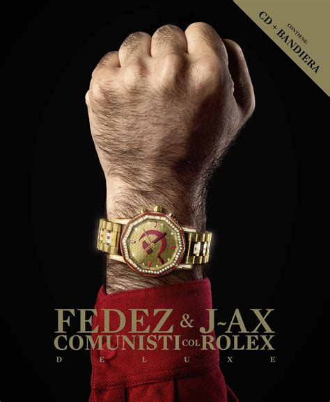 fedez j ax comunisti col rolex album|Comunisti col Rolex (Multiplatinum Edition) by J.